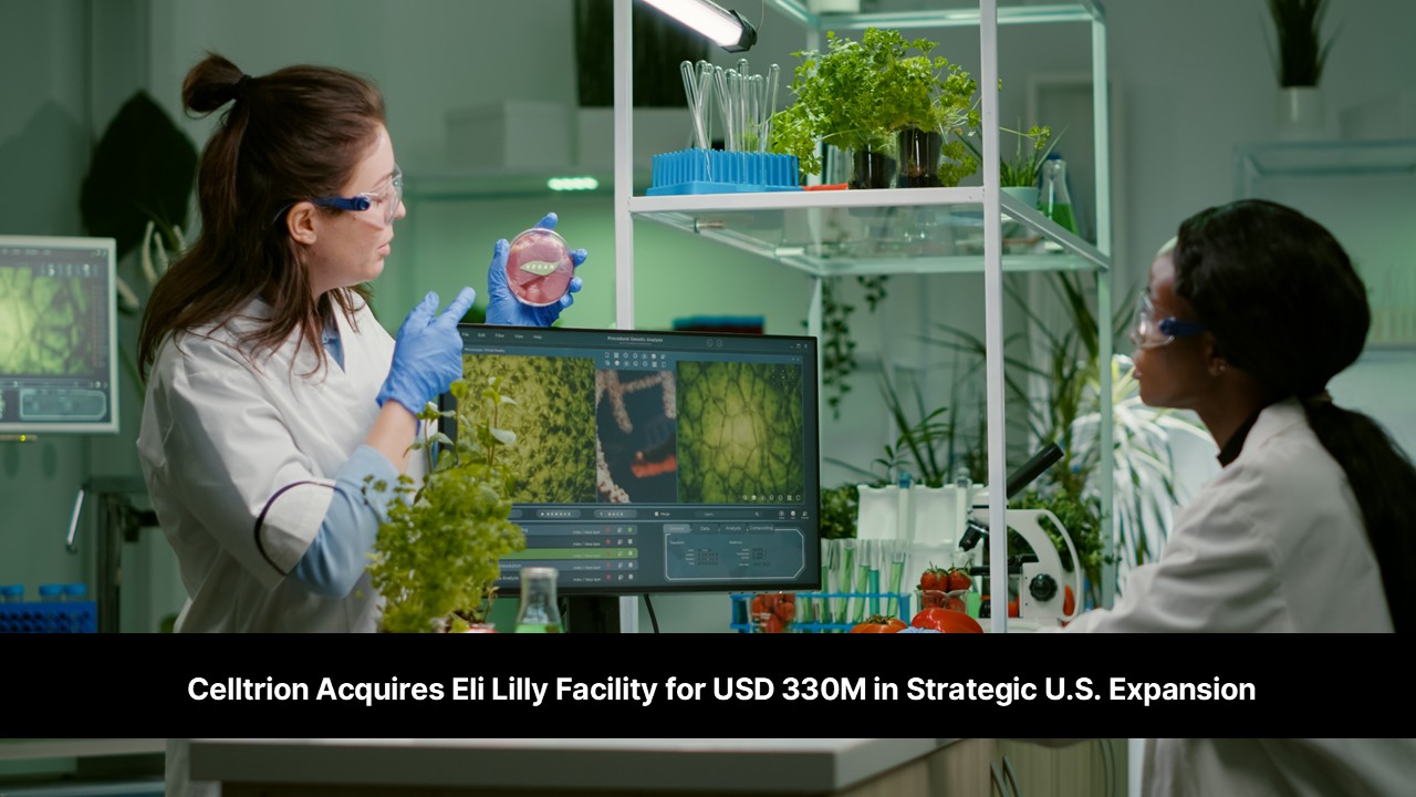 Celltrion Acquires Eli Lilly Facility