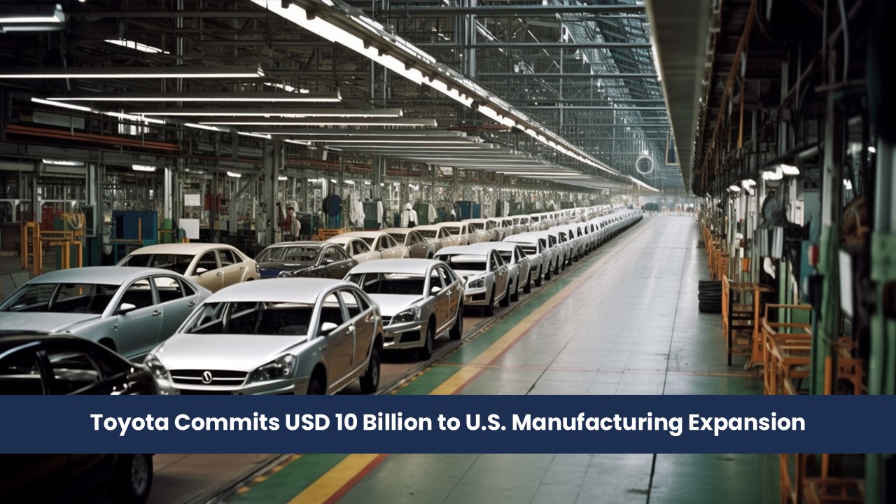 Toyota to Invest $10B in U.S. Manufacturing